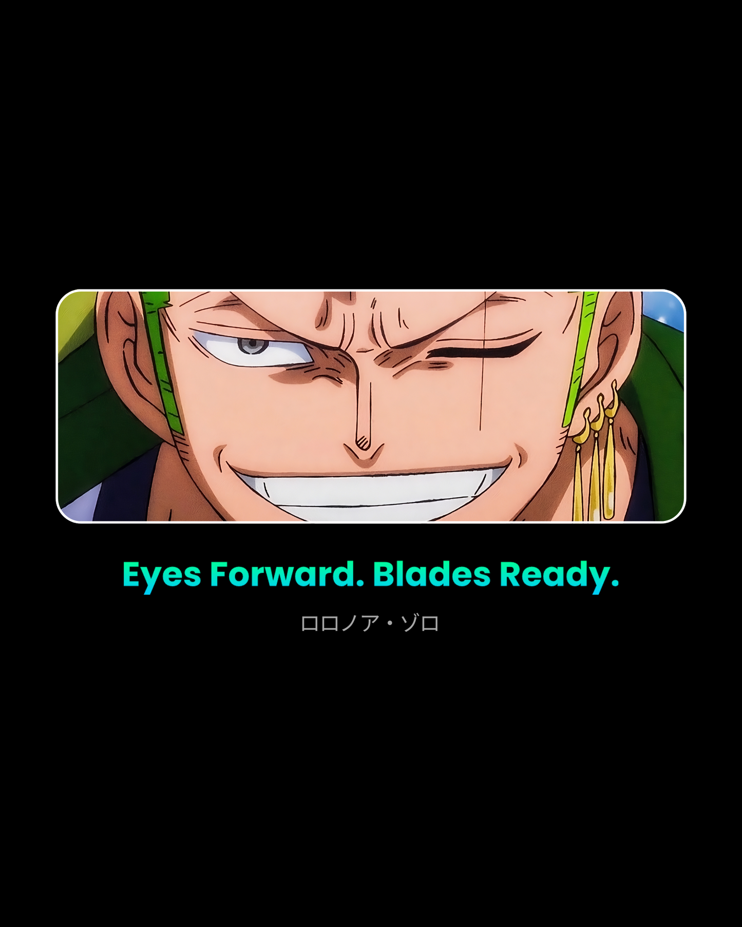 Blades Ready - Zoro Tee⚔️